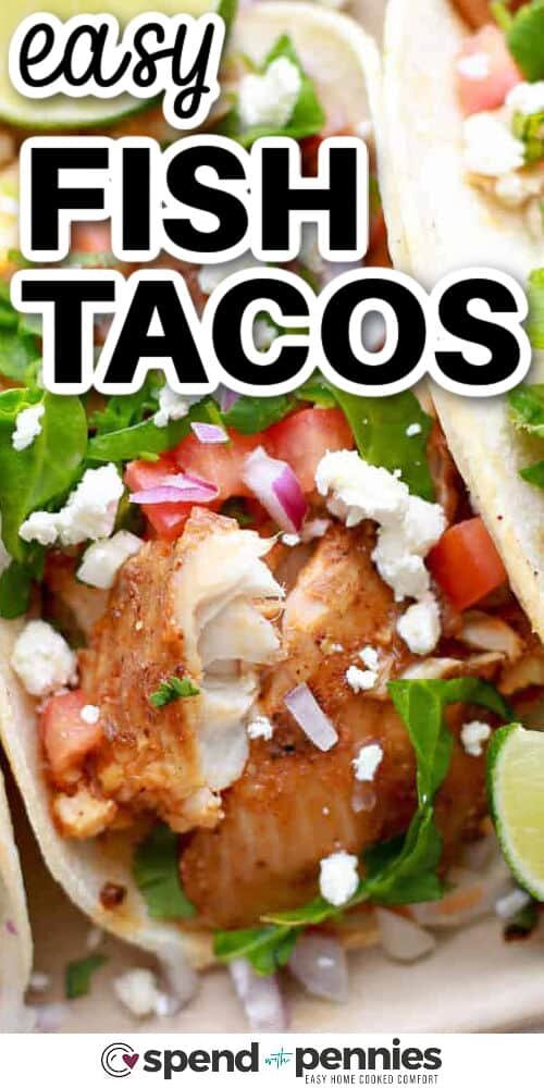 close up of Easy Fish Tacos with a title